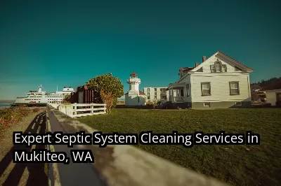 Expert Septic System Cleaning Services in Mukilteo, WA