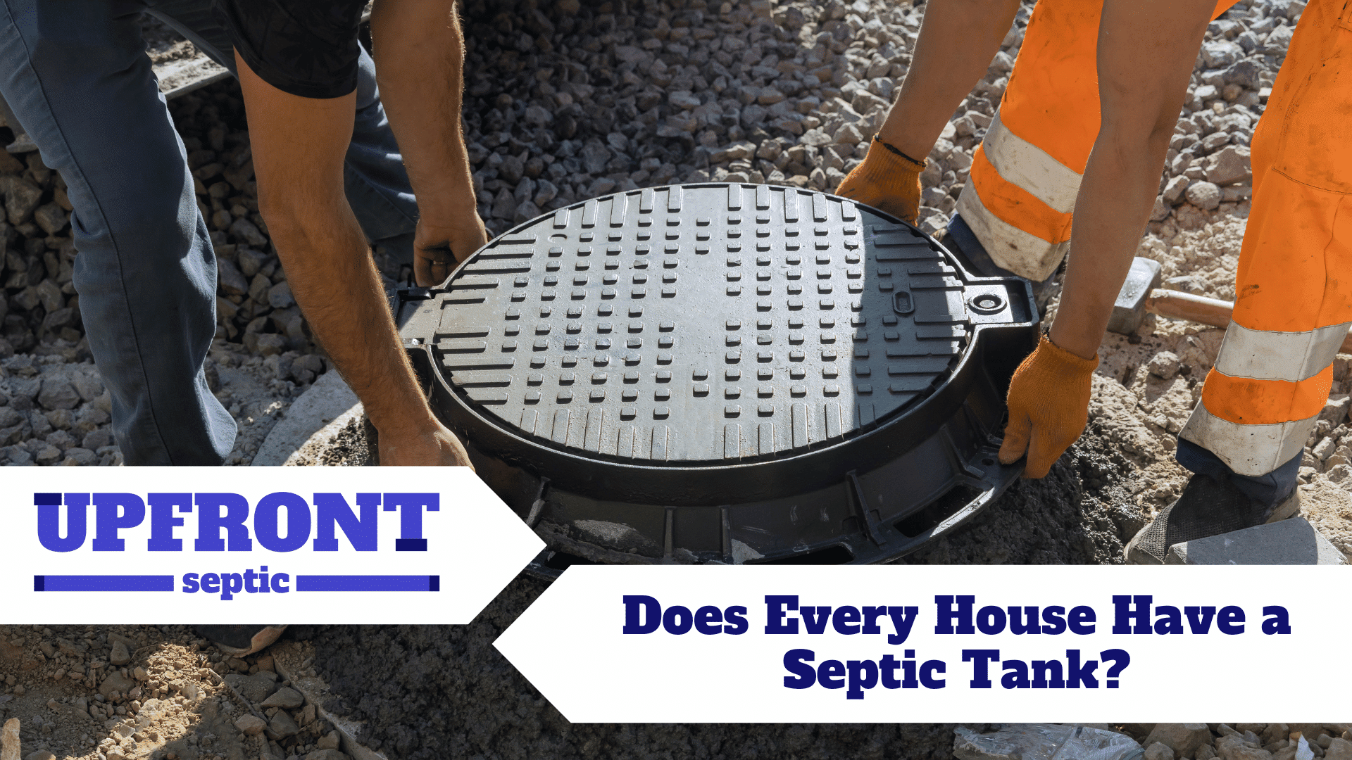 Does Every House Have a Septic Tank?