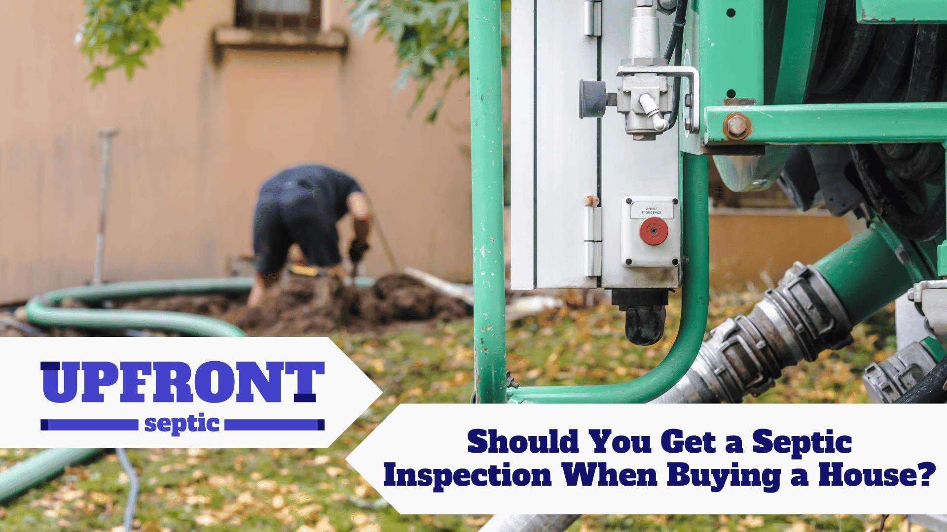 Should You Get a Septic Inspection When Buying a House?