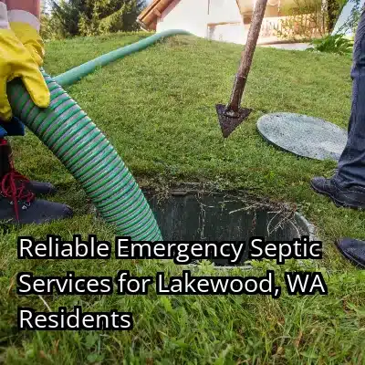 Reliable Emergency Septic Services for Lakewood, WA Residents